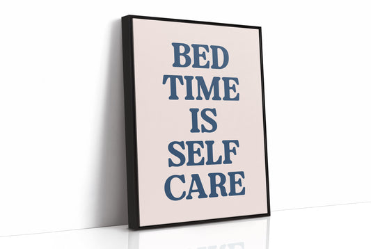 Bedtime Is Self Care, Officially