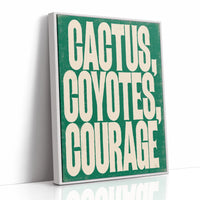 Cactus, Coyotes, Courage