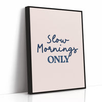 Slow Mornings, Zero Exceptions