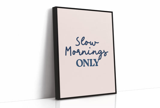 Slow Mornings, Zero Exceptions