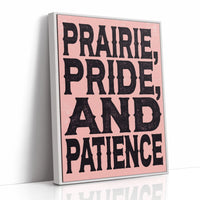 Prairie, Pride, and Patience
