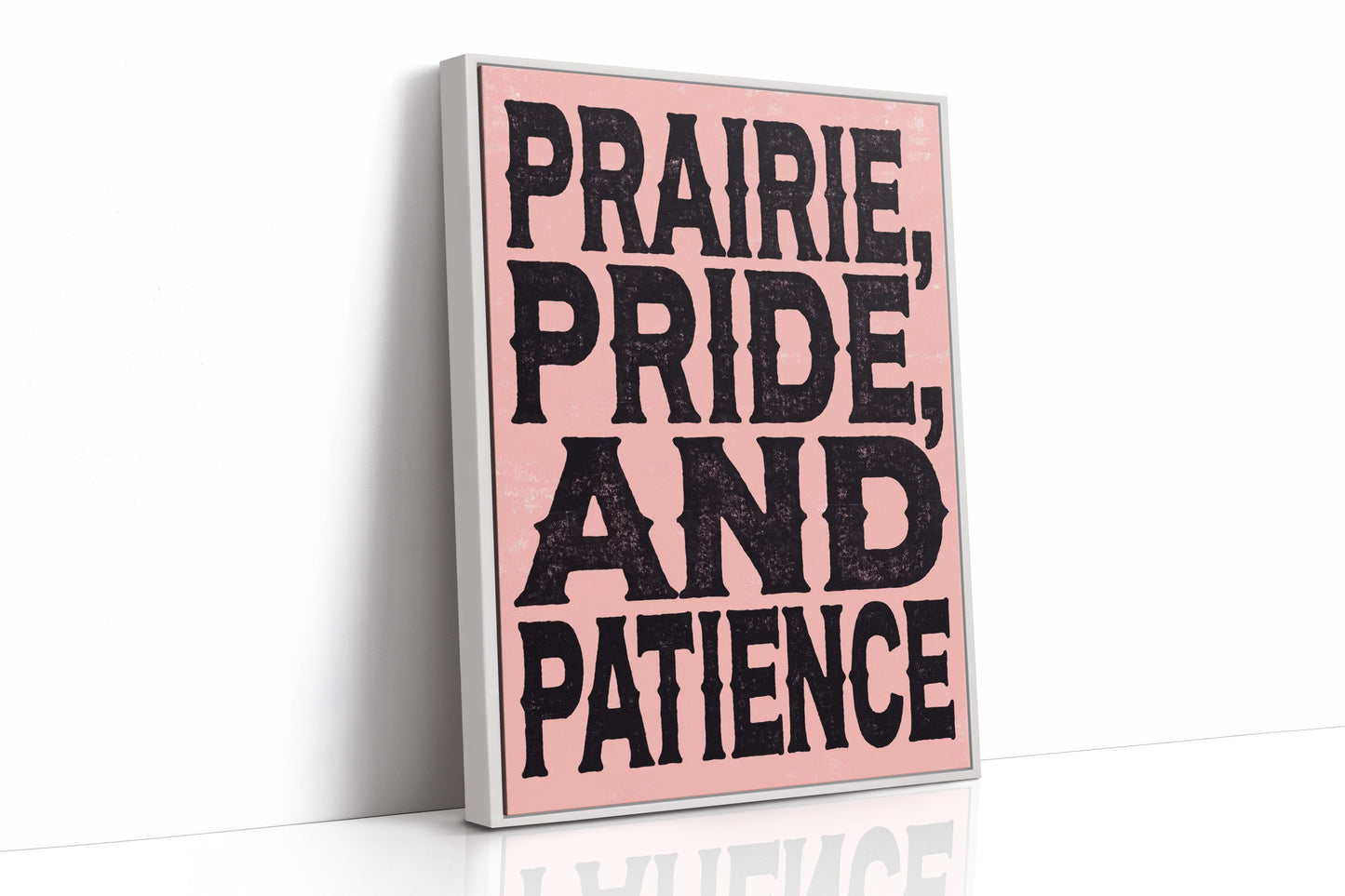 Prairie, Pride, and Patience