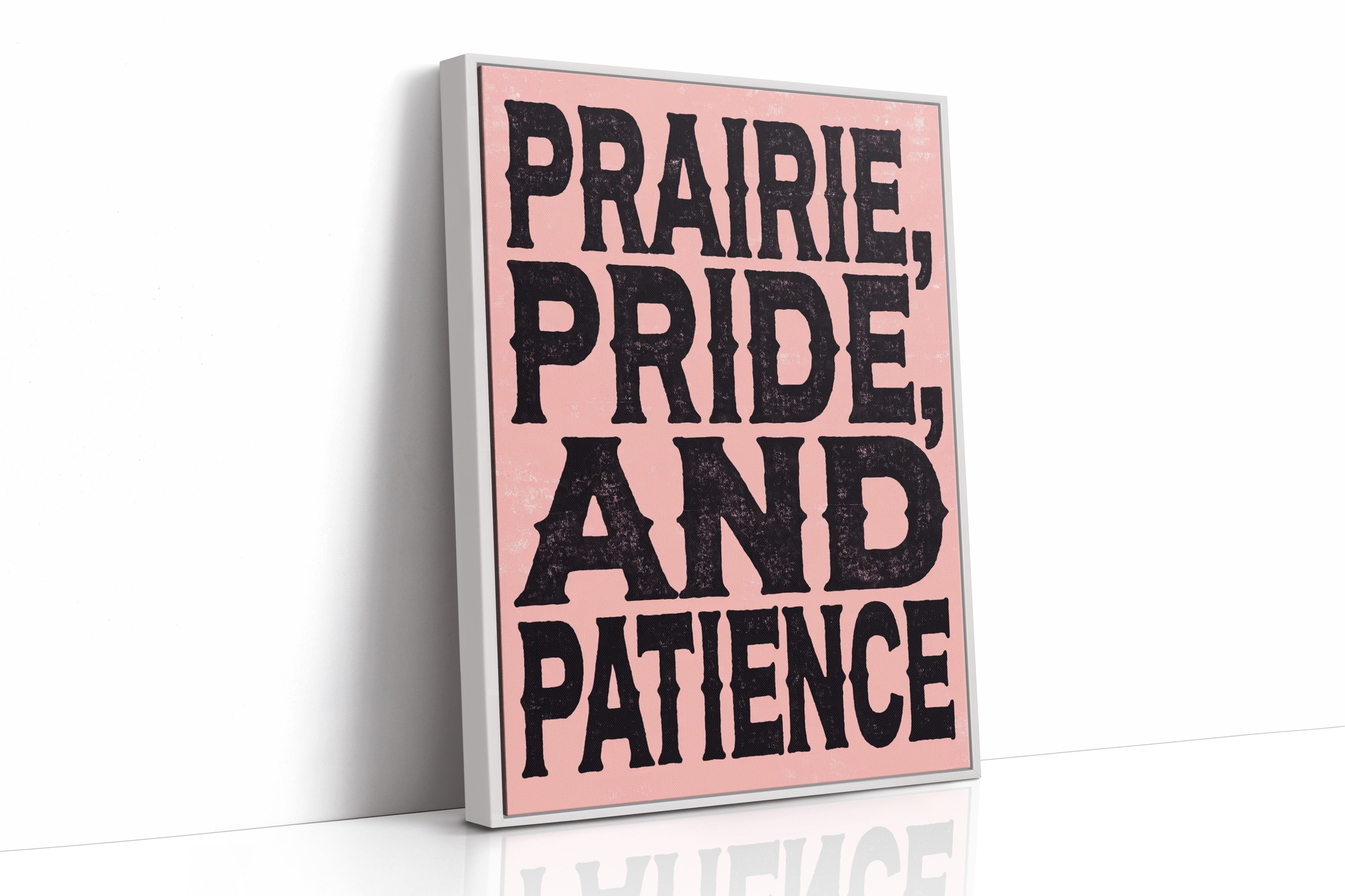 Prairie, Pride, and Patience
