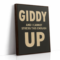 Giddy Up and I Cannot Stress This Enough