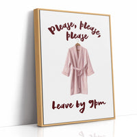Please, Please, Leave By 9pm