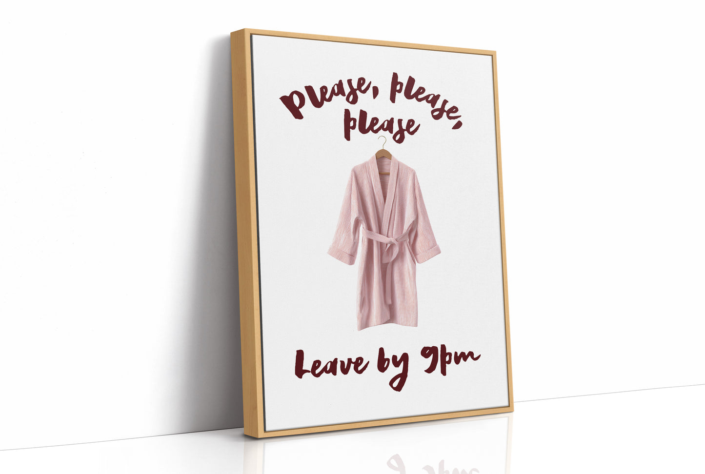 Please, Please, Leave By 9pm