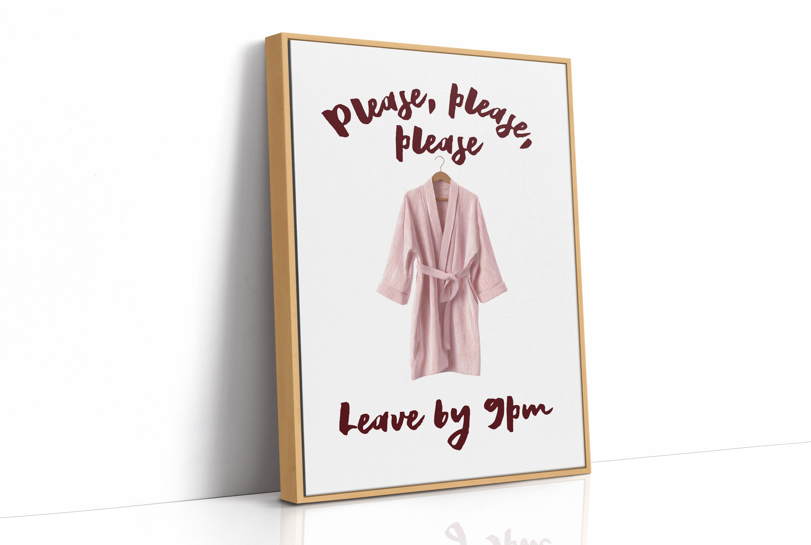Please, Please, Leave By 9pm