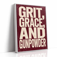 Grit, Grace, and Gunpowder