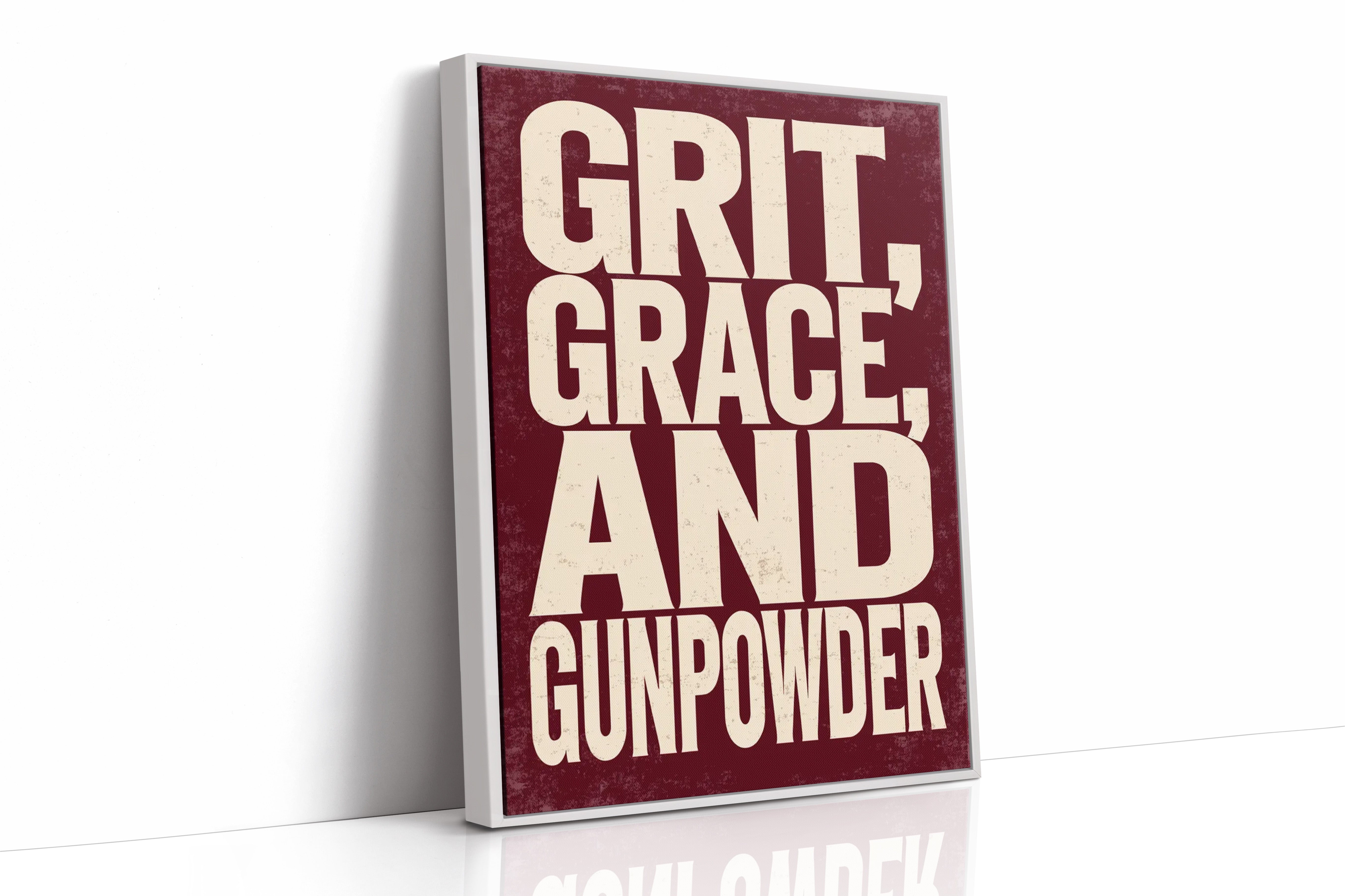 Grit, Grace, and Gunpowder