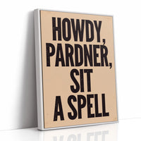 Howdy, Pardner, Sit a Spell