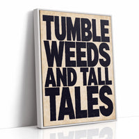 Tumbleweeds and Tall Tales