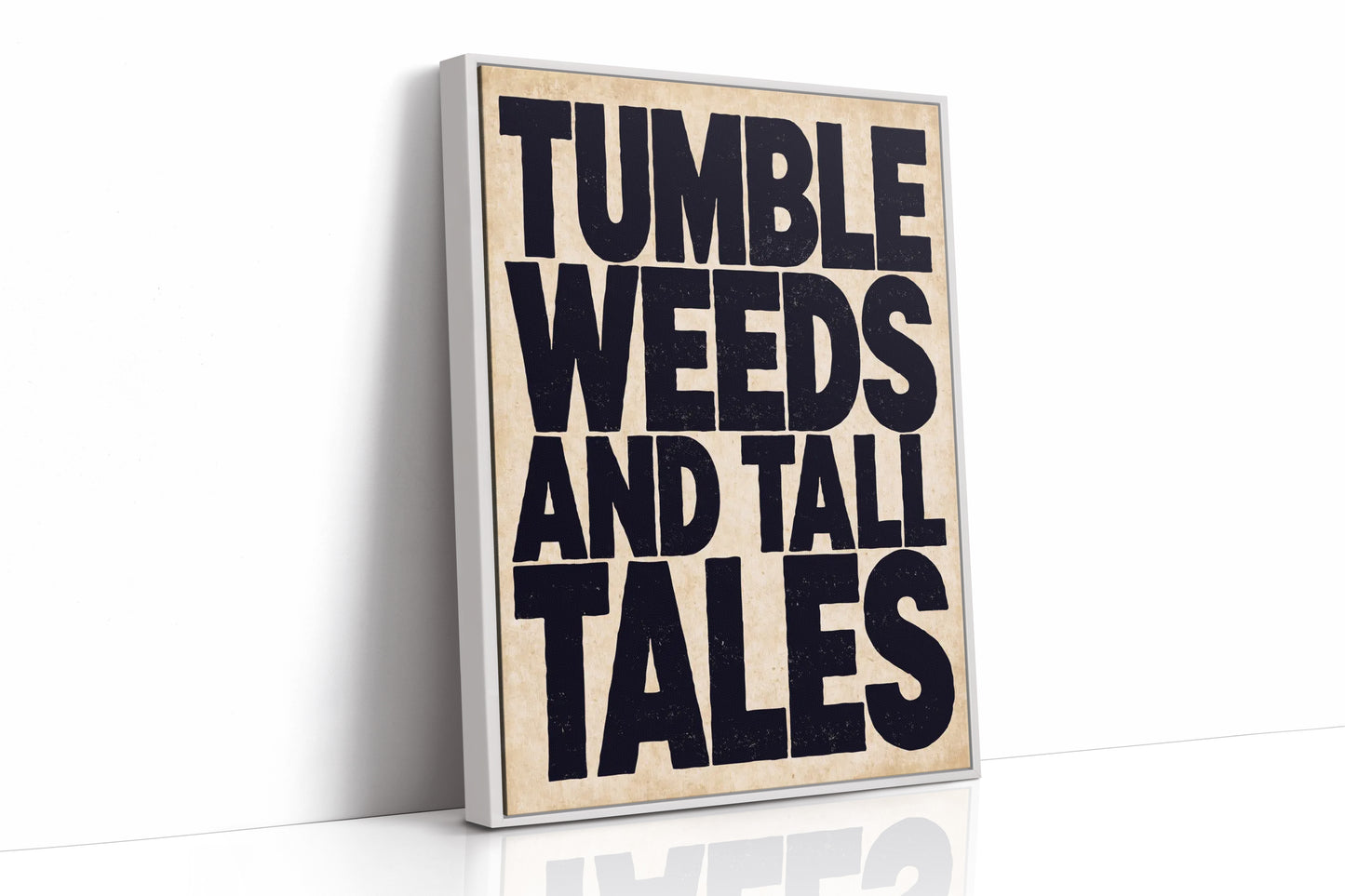 Tumbleweeds and Tall Tales