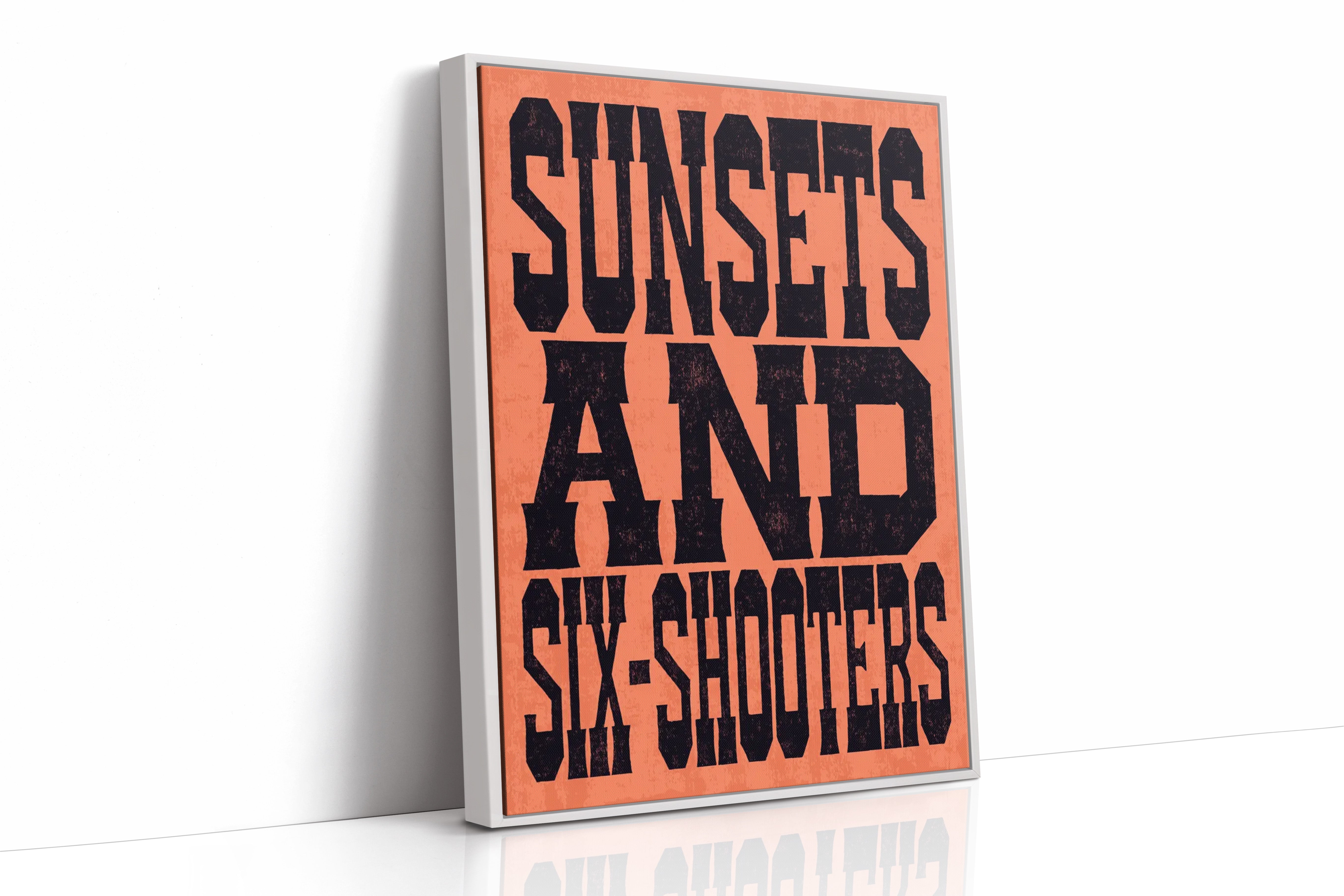 Sunsets and Six-Shooters