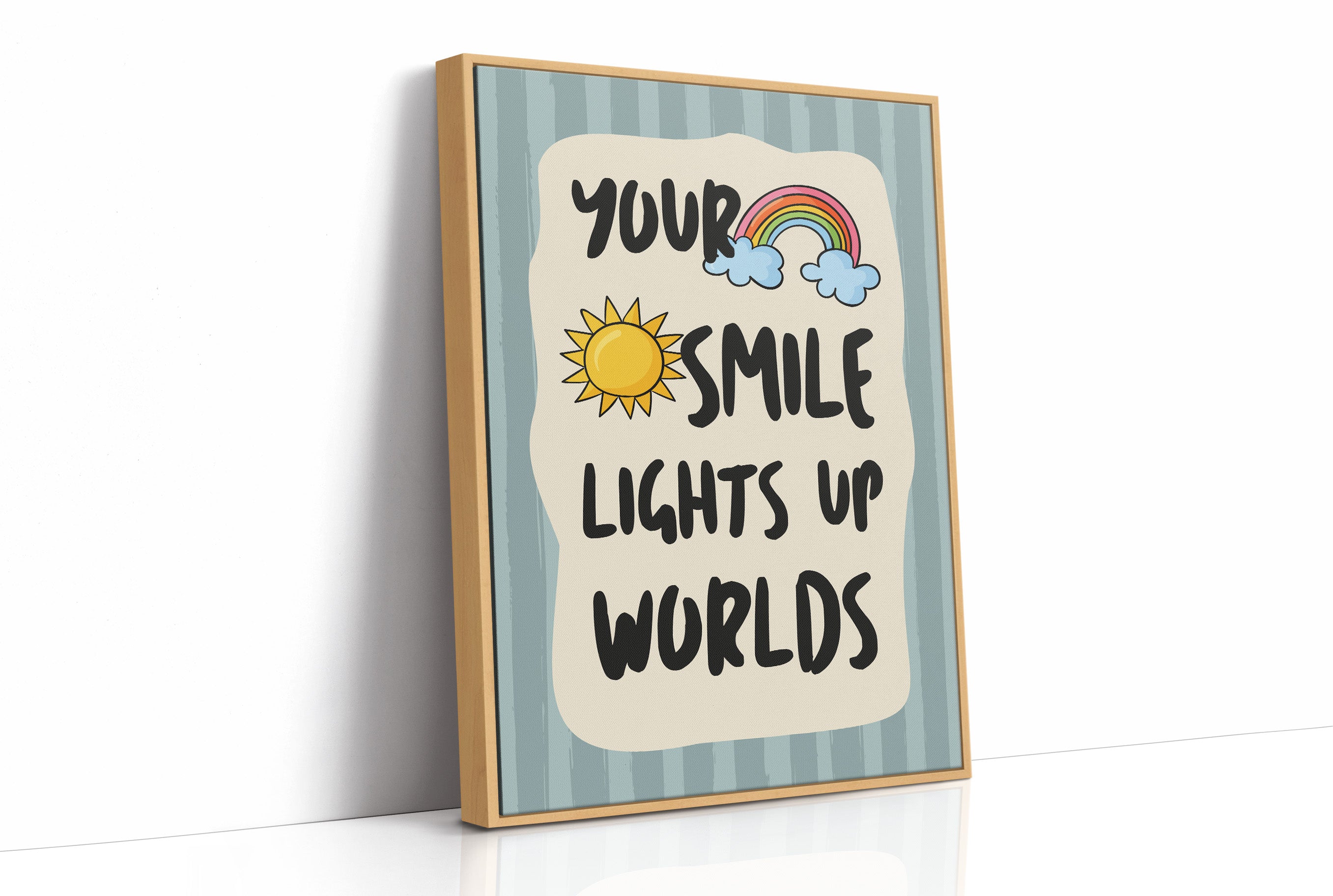 Your Smile Lights Up Worlds