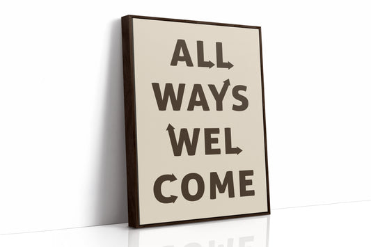 All Ways Welcome Modern Typography Print