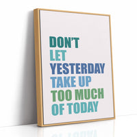 Don't Let Yesterday Win (Multicolor)