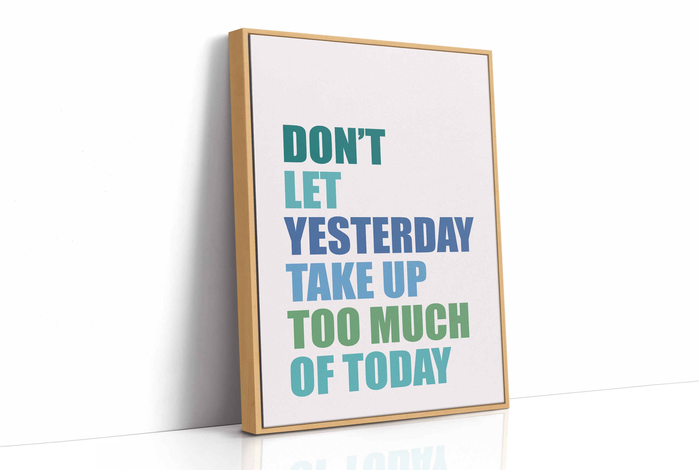Don't Let Yesterday Win (Multicolor)