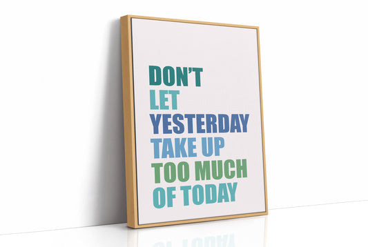 Don't Let Yesterday Win (Multicolor)