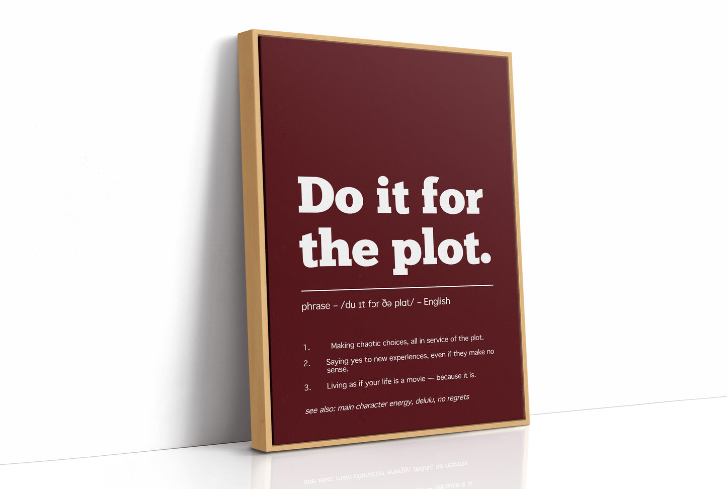 Definition: Do It For The Plot