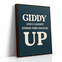 Giddy and I Cannot Stress This Enough