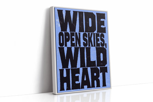 Wide Open Skies, Wild Heart