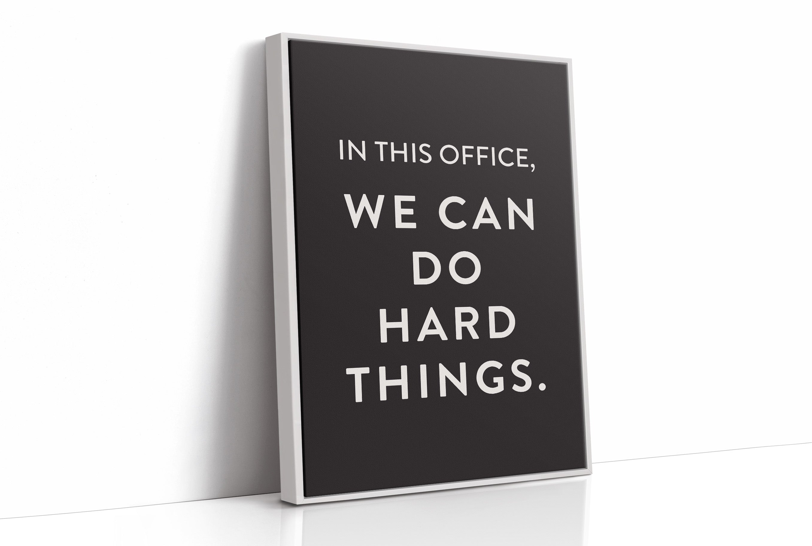 In This Office We Can Do Hard Things