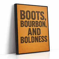Boots Bourbon and Boldness Wall Art