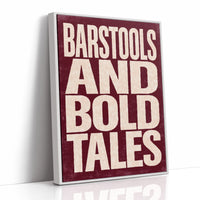 Barstools and Bold Tales