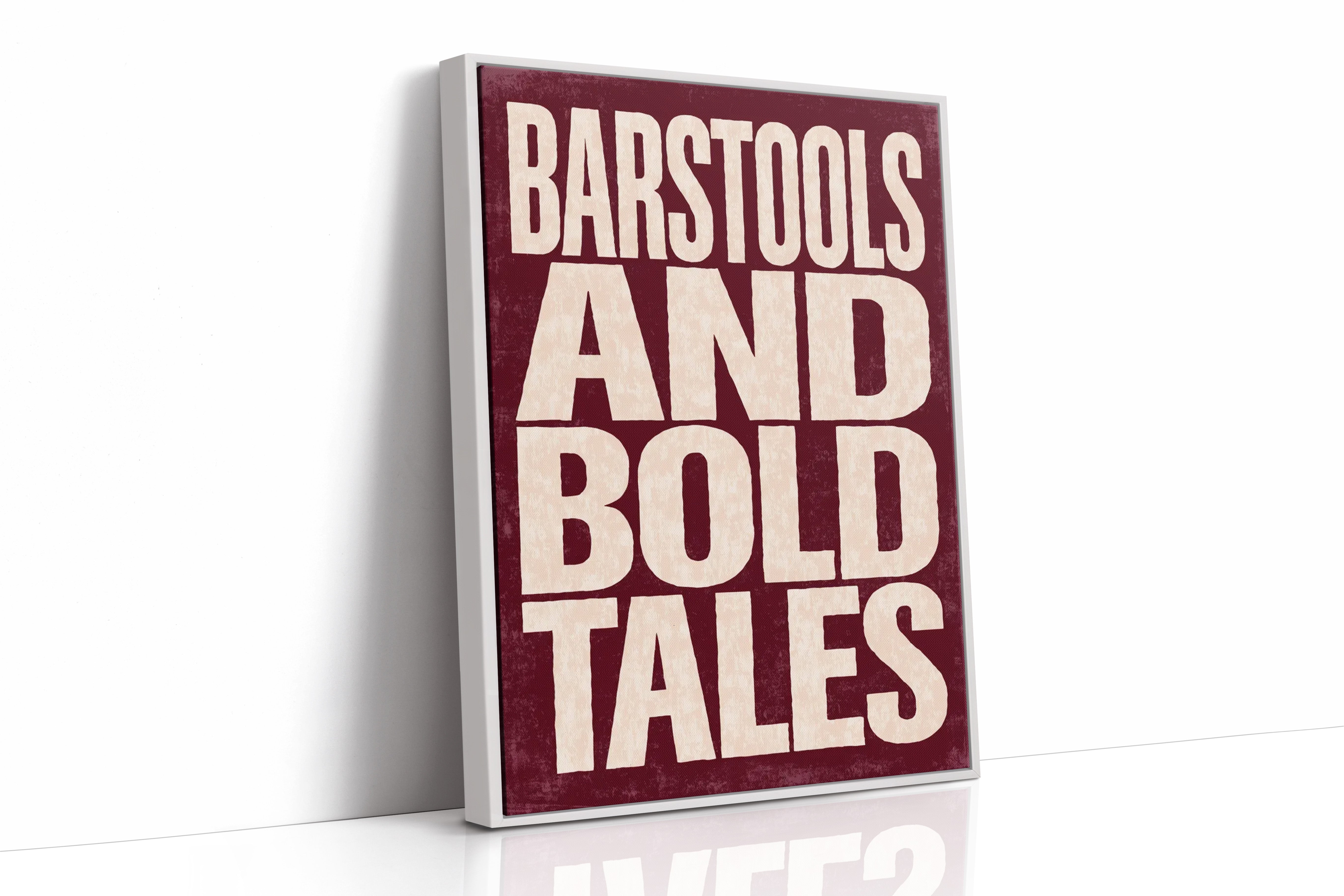 Barstools and Bold Tales