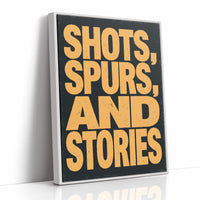 Shots, Spurs, and Stories