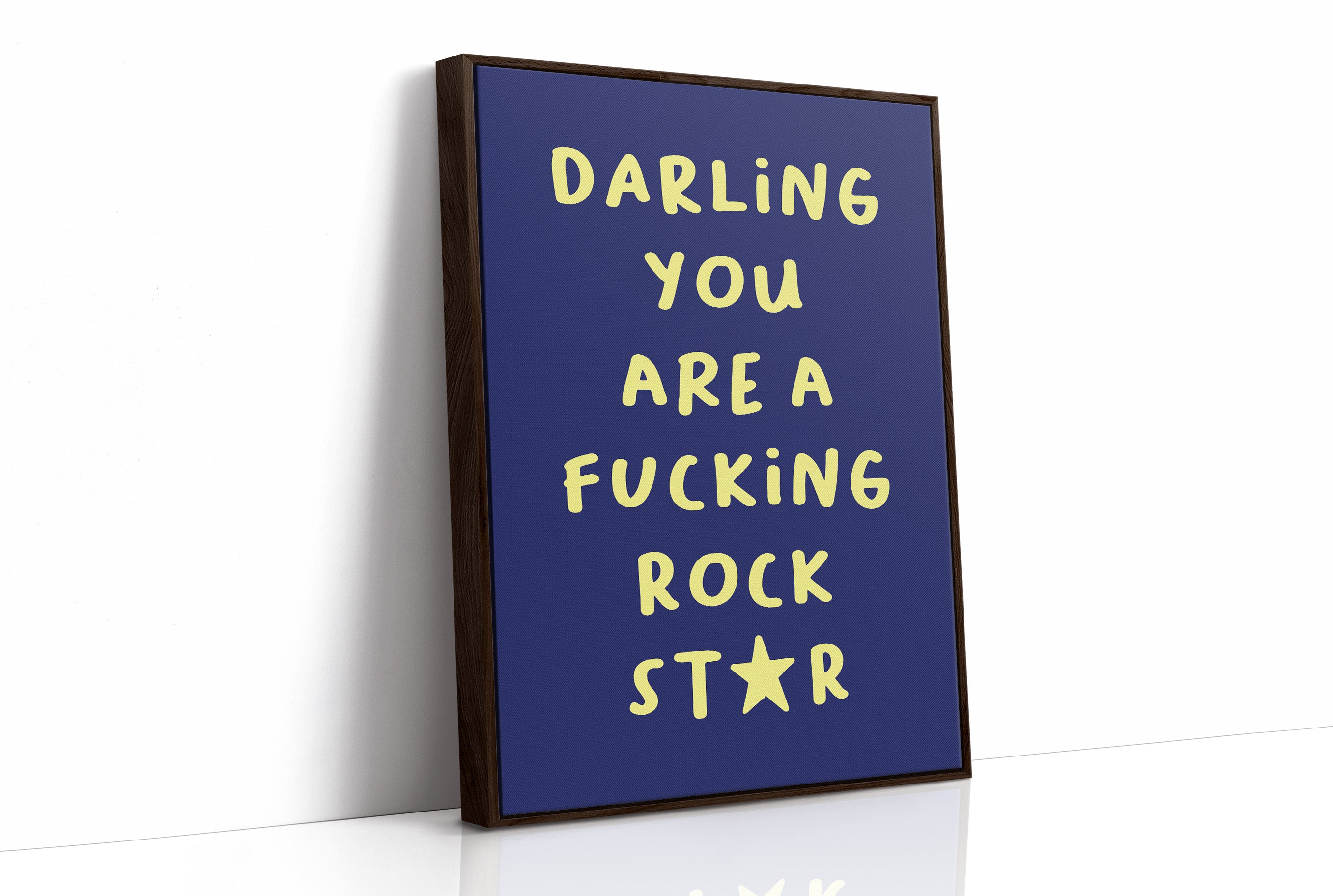 Darling You Are A Rock Star — Bold Quote Print