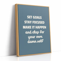 Set Goals Stay Focused Make It Happen