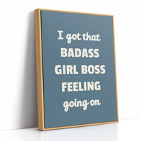 Badass Girl Boss Feeling Quote