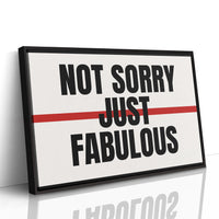 Not Sorry, Just Fabulous