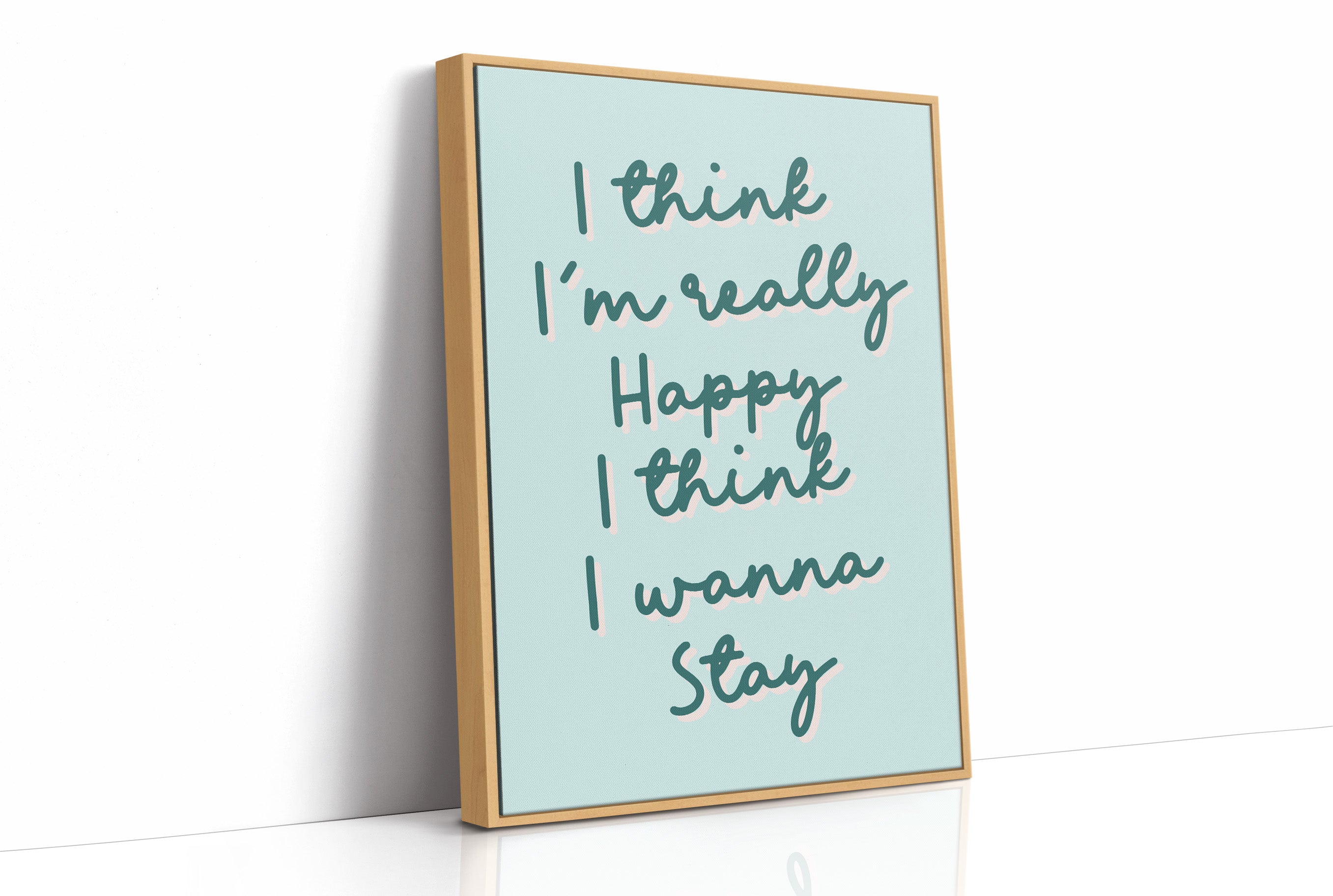 I Think I Wanna Stay