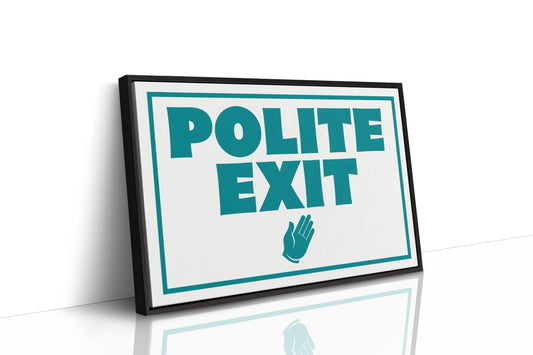 A Very Polite Exit