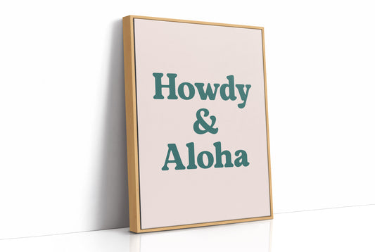 Howdy and Aloha