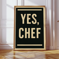 Yes Chef Kitchen Command Print