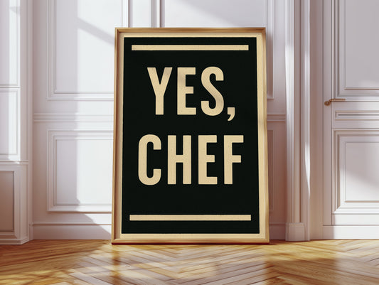 Yes Chef Kitchen Command Print