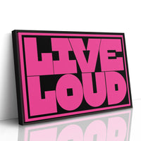 Live Loud No Apologies