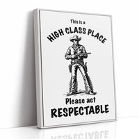 High Class Place: Please Act Respectable