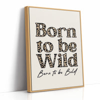 Born Wild, Filled With Print