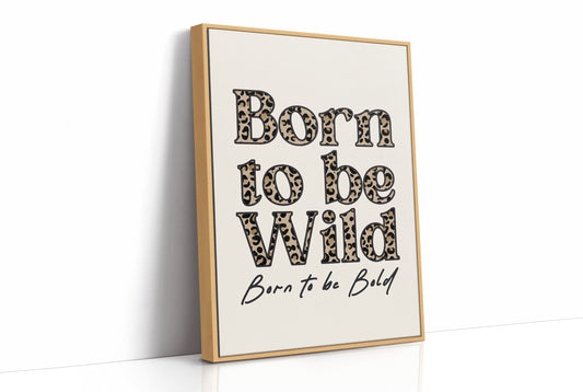 Born Wild, Filled With Print