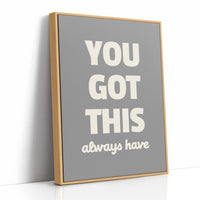 You Got This Always