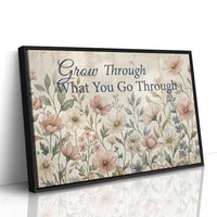 Grow Through What You Go Through