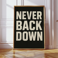 Never Back Down Grit Typography Poster
