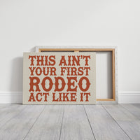 Not Your First Rodeo, Prove It