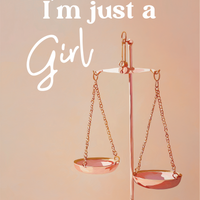 Your Honor, I'm Just A Girl