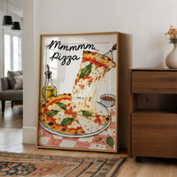 A Slice of Happiness Hangs Here, a slice of pizza lifting from a plate with a long strand of melted cheese, basil and tomato on top, the lettering Mmmmm in black script above and Pizza in red block letters below, in a wood frame on a wall beside a walnut cabinet and an open doorway