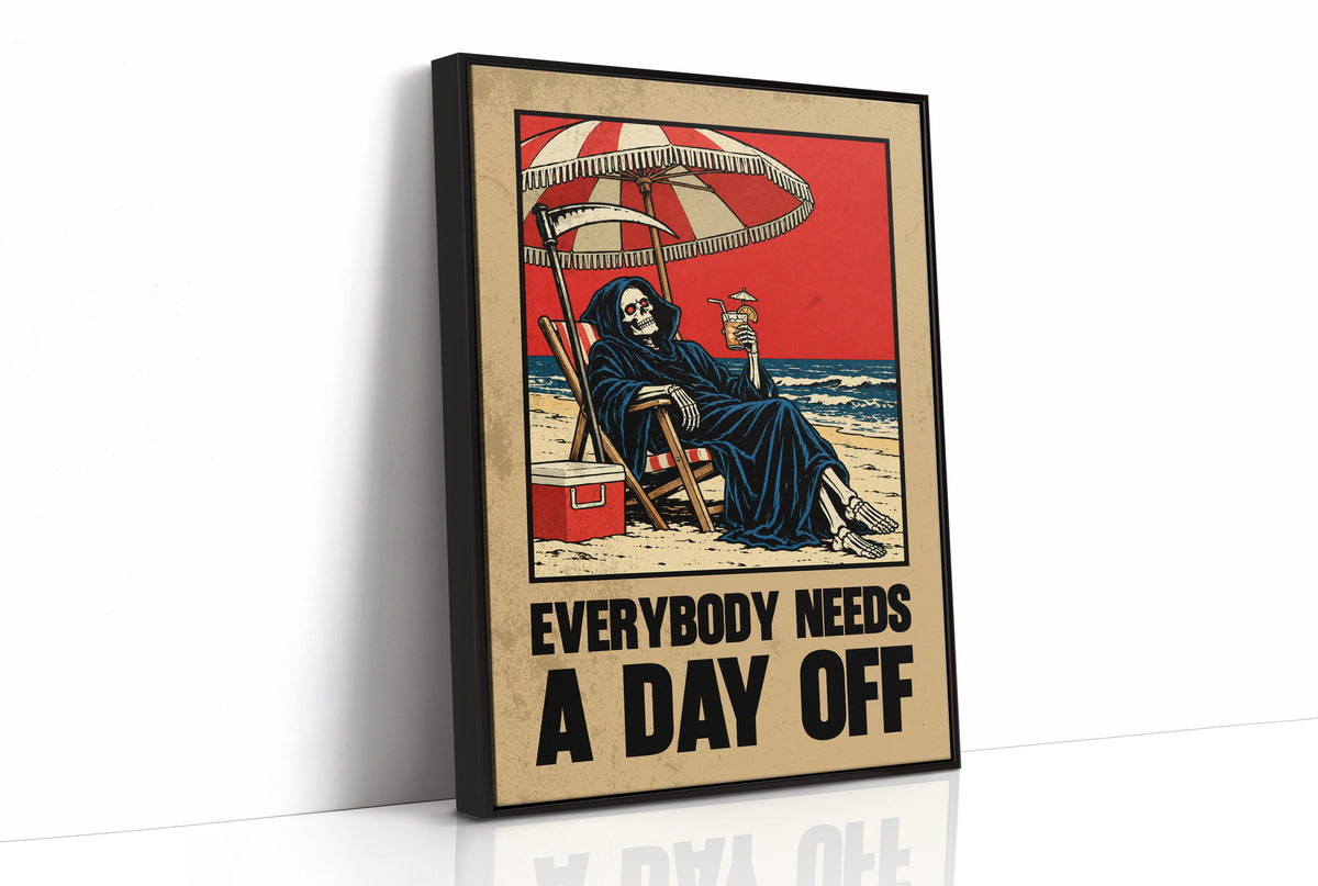 The Reaper Takes a Day Off, a hooded grim reaper in a deck chair under a striped umbrella on a red and cream beach poster, with the lettering EVERYBODY NEEDS A DAY OFF in bold black and tan below, in a retro print style, as a framed canvas in a black frame